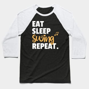 Eat. Sleep. Swing. Repeat. Baseball T-Shirt